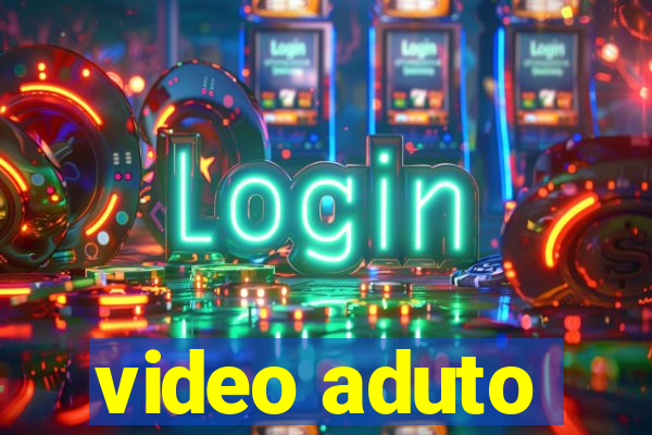 video aduto